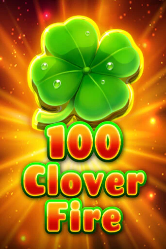 Игровой автомат 100 Clover Fire демо версия онлайн | Казино Azino777