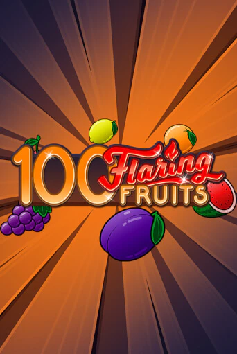 Игровой автомат 100 Flaring Fruits демо версия онлайн | Казино Azino777