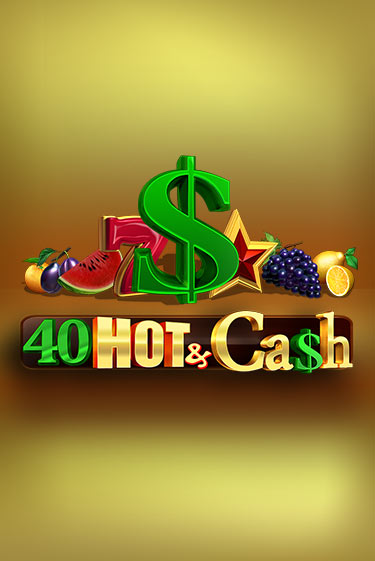 Игровой автомат 40 Hot & Cash демо версия онлайн | Казино Azino777