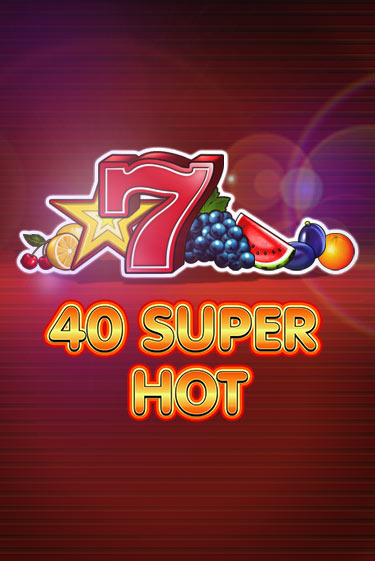 Игровой автомат 40 Super Hot демо версия онлайн | Казино Azino777