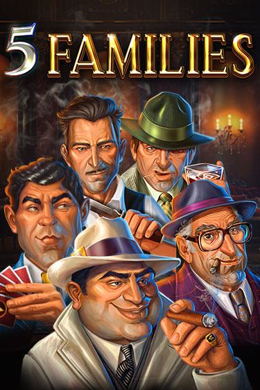 Игровой автомат 5 Families демо версия онлайн | Казино Azino777