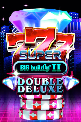 Игровой автомат 777 Super BIG BuildUp II Double Deluxe демо версия онлайн | Казино Azino777