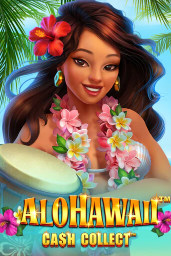 Игровой автомат Alohawaii: Cash Collect™ демо версия онлайн | Казино Azino777