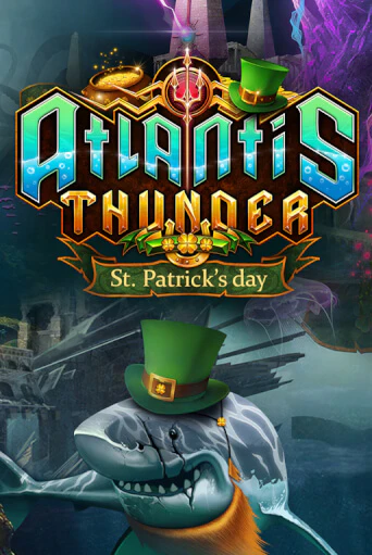 Игровой автомат Atlantis Thunder St Patrick's Edition демо версия онлайн | Казино Azino777