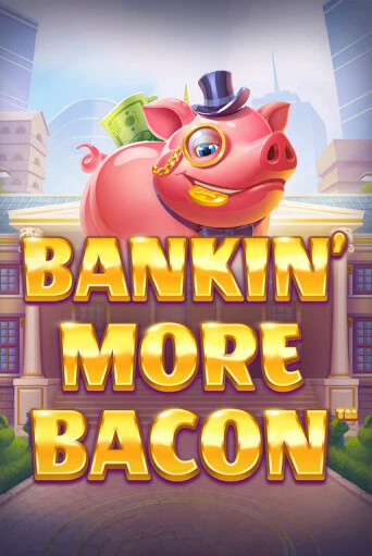 Игровой автомат Bankin’ More Bacon демо версия онлайн | Казино Azino777
