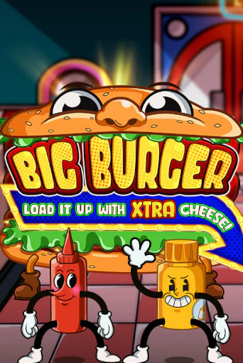 Игровой автомат Big Burger Load it up with Xtra Cheese демо версия онлайн | Казино Azino777