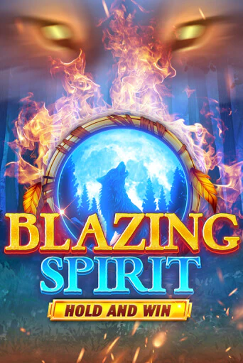 Игровой автомат Blazing Spirit Hold and Win демо версия онлайн | Казино Azino777