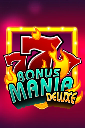 Игровой автомат Bonus Mania Deluxe демо версия онлайн | Казино Azino777