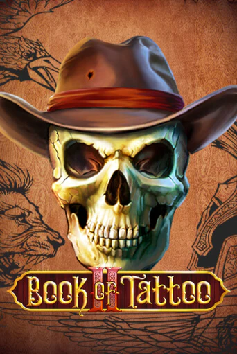 Игровой автомат Book Of Tattoo II демо версия онлайн | Казино Azino777