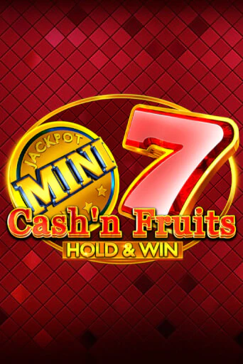 Игровой автомат Cash'n Fruits Hold and Win демо версия онлайн | Казино Azino777