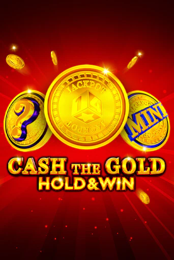 Игровой автомат Cash The Gold Hold And Win демо версия онлайн | Казино Azino777