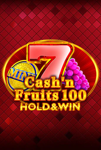 Игровой автомат Cash'n Fruits 100 Hold And Win демо версия онлайн | Казино Azino777