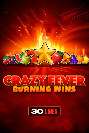 Игровой автомат Crazy Fever: Burning Wins демо версия онлайн | Казино Azino777