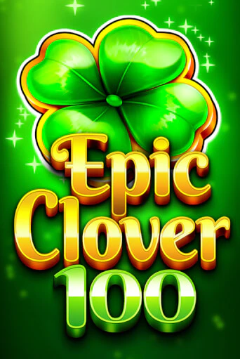 Игровой автомат EPIC CLOVER 100 демо версия онлайн | Казино Azino777