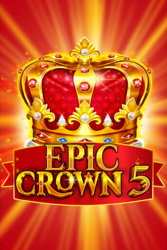 Игровой автомат Epic Crown 5 демо версия онлайн | Казино Azino777