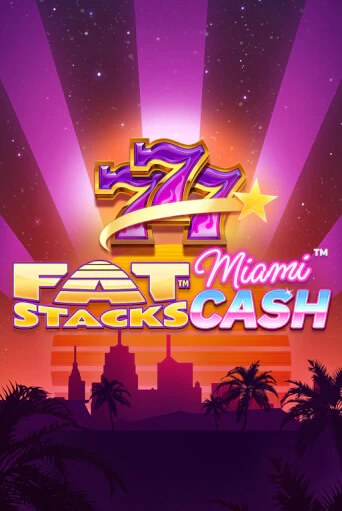 Игровой автомат FatStacks Miami Cash демо версия онлайн | Казино Azino777