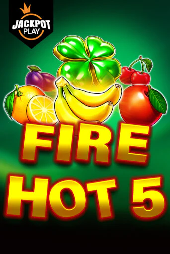 Игровой автомат Fire Hot 5 Jackpot Play демо версия онлайн | Казино Azino777