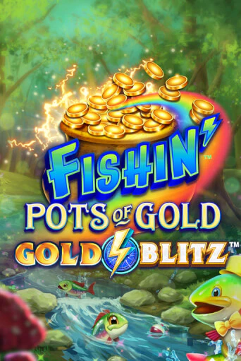 Игровой автомат Fishin' Pots of Gold™: Gold Blitz™ демо версия онлайн | Казино Azino777