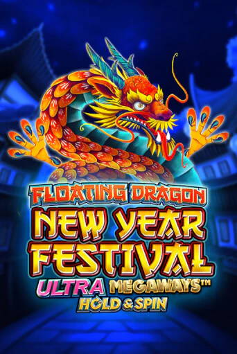 Игровой автомат Floating Dragon New Year Festival Ultra Megaways Hold & Spin демо версия онлайн | Казино Azino777