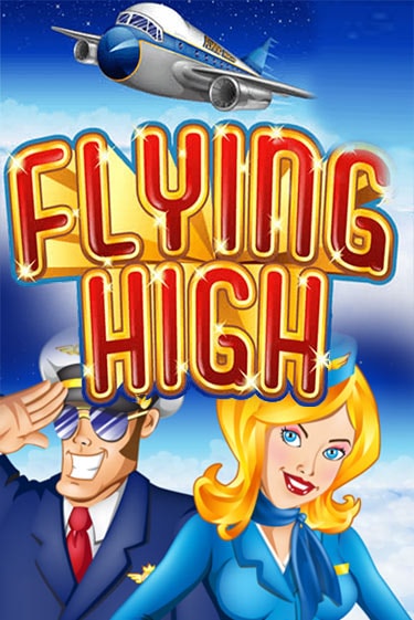 Игровой автомат Flying High демо версия онлайн | Казино Azino777