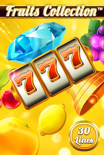 Игровой автомат Fruits Collection – 30 Lines демо версия онлайн | Казино Azino777