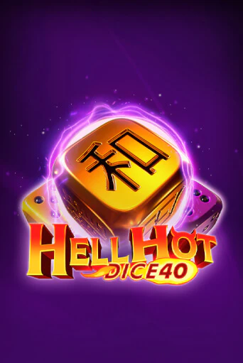 Игровой автомат Hell Hot 40 Dice демо версия онлайн | Казино Azino777