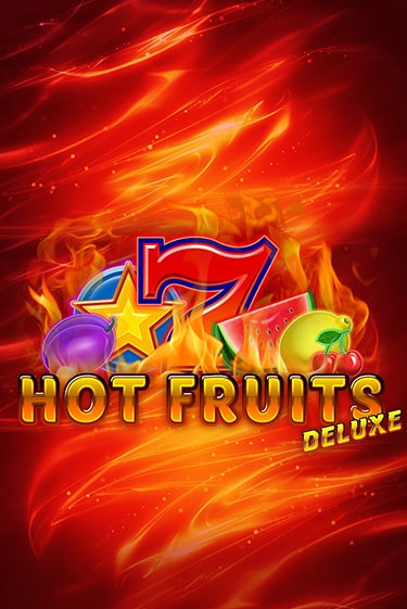 Игровой автомат Hot Fruits Deluxe демо версия онлайн | Казино Azino777