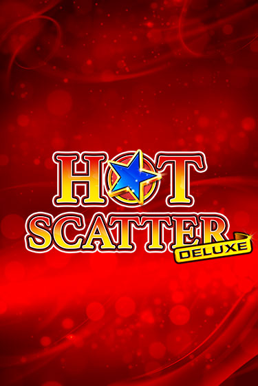 Игровой автомат Hot Scatter Deluxe демо версия онлайн | Казино Azino777