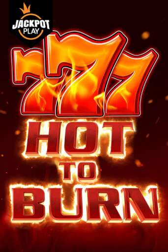 Игровой автомат Hot to Burn Jackpot Play демо версия онлайн | Казино Azino777