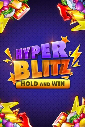 Игровой автомат Hyper Blitz Hold and Win демо версия онлайн | Казино Azino777