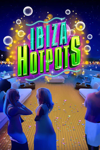 Игровой автомат Ibiza Hotpots демо версия онлайн | Казино Azino777
