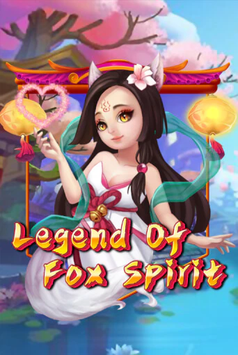 Игровой автомат Legend of Fox Spirit демо версия онлайн | Казино Azino777