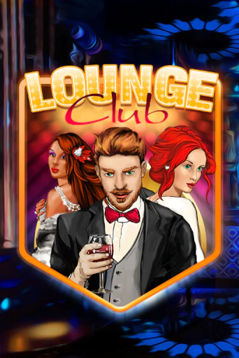Игровой автомат Lounge Club демо версия онлайн | Казино Azino777