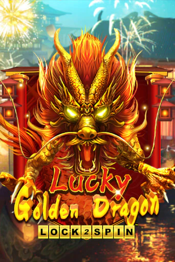 Игровой автомат Lucky Golden Dragon Lock 2 Spin демо версия онлайн | Казино Azino777