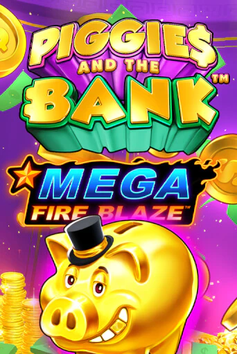 Игровой автомат Mega Fire Blaze: Piggies and the Bank демо версия онлайн | Казино Azino777
