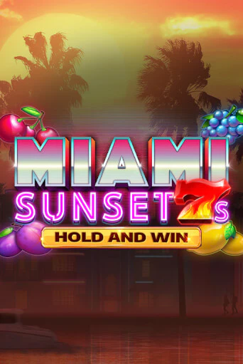 Игровой автомат Miami Sunset 7s Hold and Win демо версия онлайн | Казино Azino777