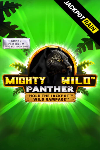 Игровой автомат Mighty Wild: Panther Grand Platinum Edition JackpotRain демо версия онлайн | Казино Azino777