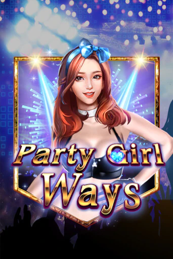 Игровой автомат Party Girl Ways демо версия онлайн | Казино Azino777