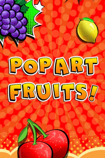 Игровой автомат Pop Art Fruits демо версия онлайн | Казино Azino777