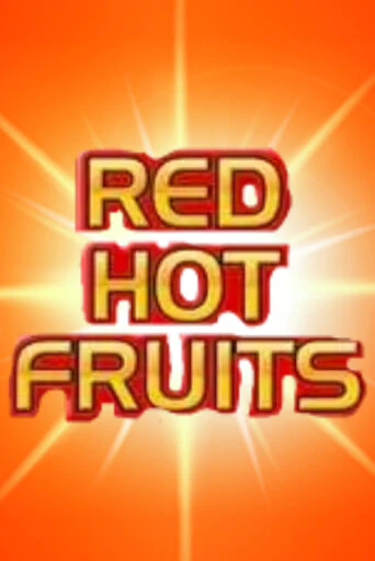 Игровой автомат Red Hot Fruits демо версия онлайн | Казино Azino777