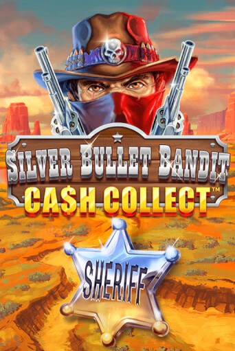 Игровой автомат Silver Bullet Bandit: Cash Collect демо версия онлайн | Казино Azino777