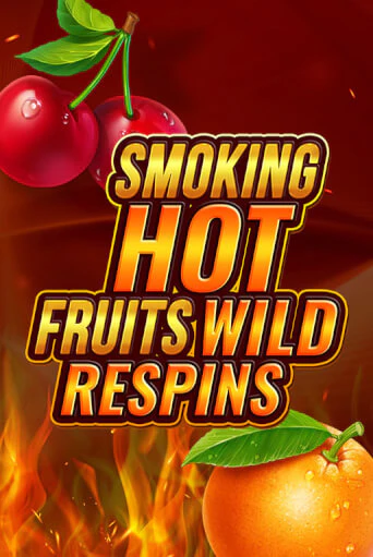 Игровой автомат Smoking Hot Fruit Wild Respin демо версия онлайн | Казино Azino777