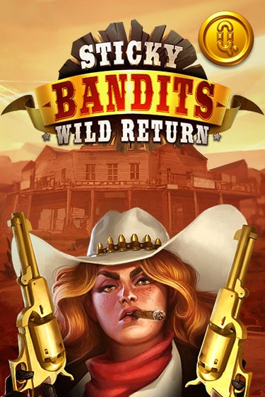 Игровой автомат Sticky Bandits: Wild Returns демо версия онлайн | Казино Azino777