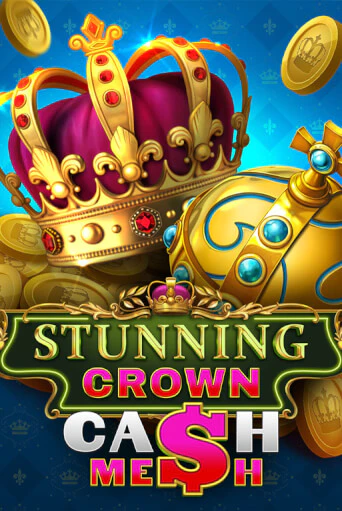 Игровой автомат Stunning Crown Cash Mesh демо версия онлайн | Казино Azino777