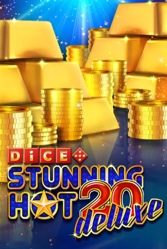 Игровой автомат Stunning Hot 20 Deluxe Dice демо версия онлайн | Казино Azino777
