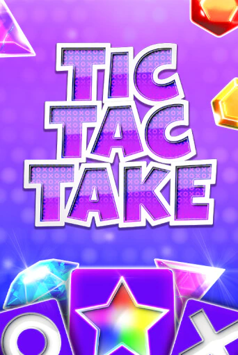 Игровой автомат Tic Tac Take демо версия онлайн | Казино Azino777