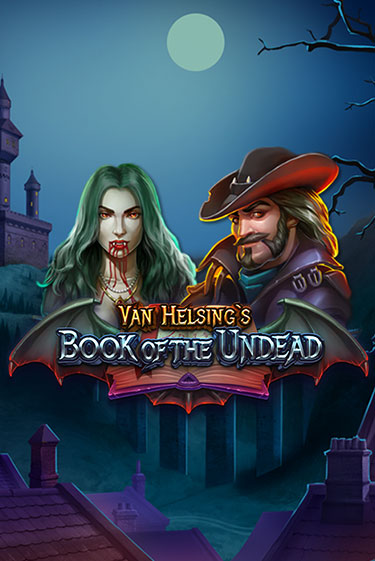 Игровой автомат Van Helsing's Book of the Undead демо версия онлайн | Казино Azino777