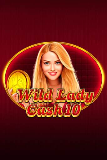 Игровой автомат Wild Lady Cash 10 демо версия онлайн | Казино Azino777